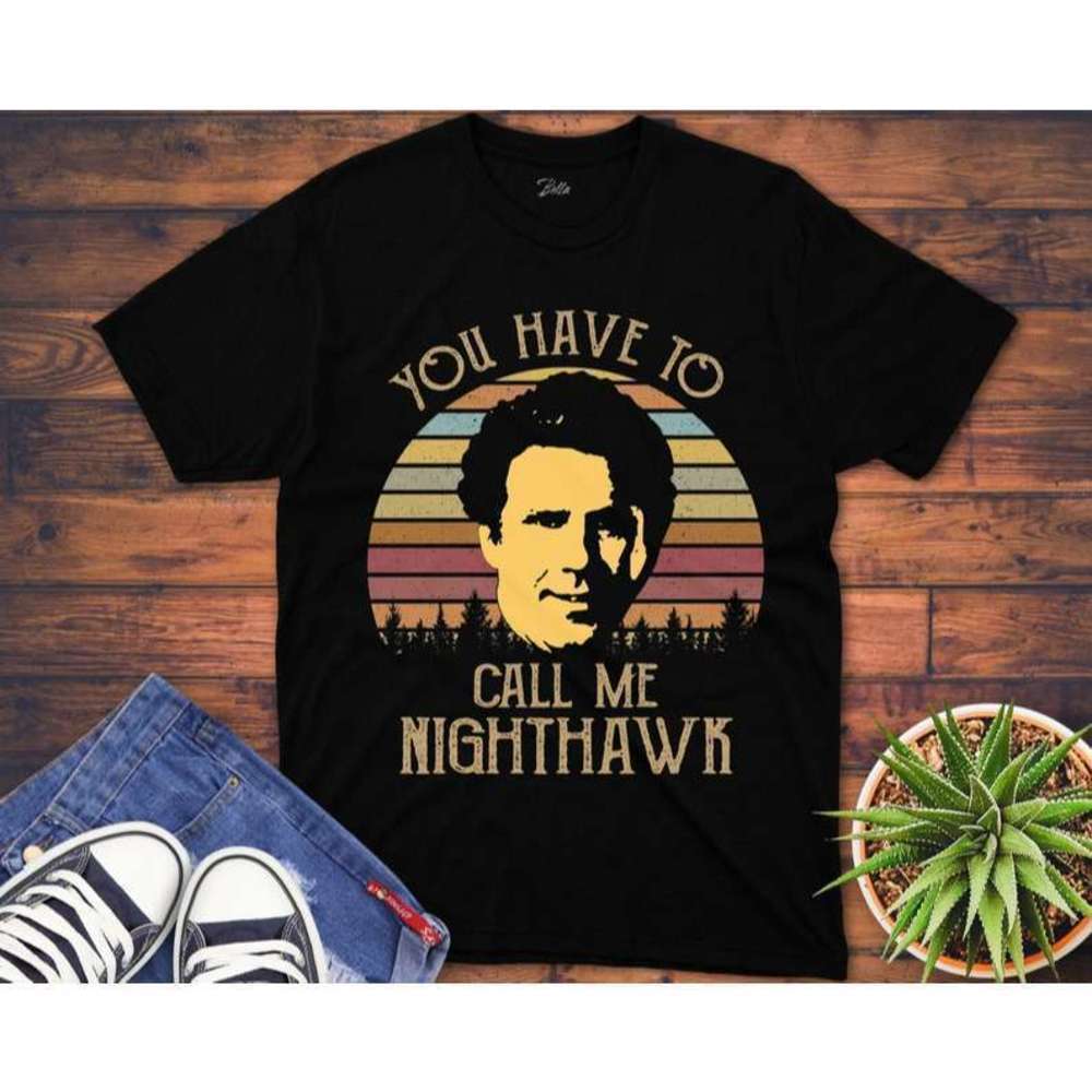 You Have To Call Me Nighthawk Quote Graphic T-Shirt